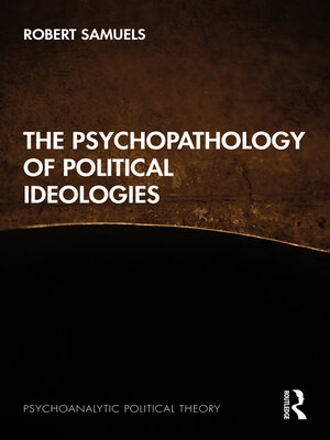 cover image of The Psychopathology of Political Ideologies